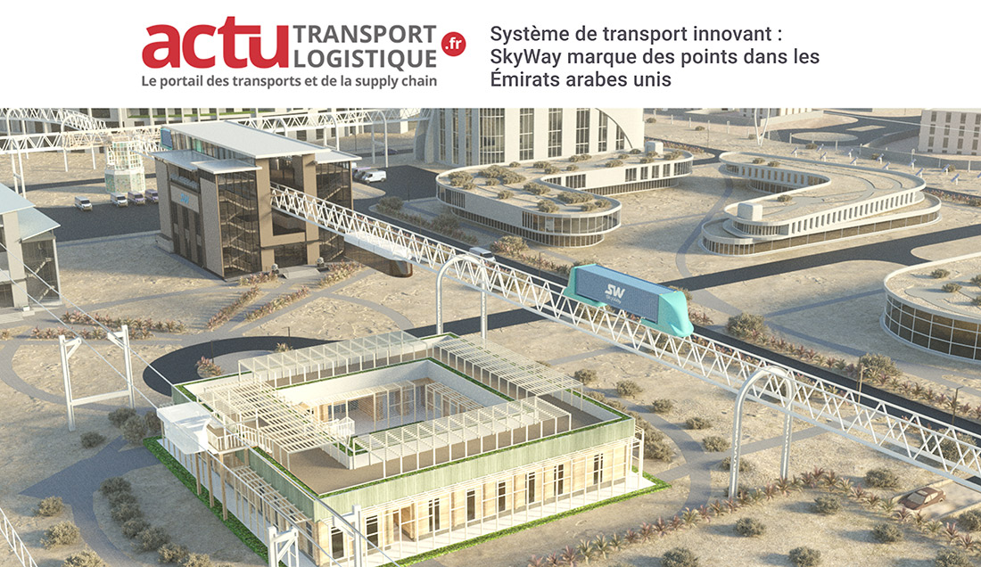 Actu Transport Logistique: SkyWay набирает популярность в Объединенных Арабских Эмиратах